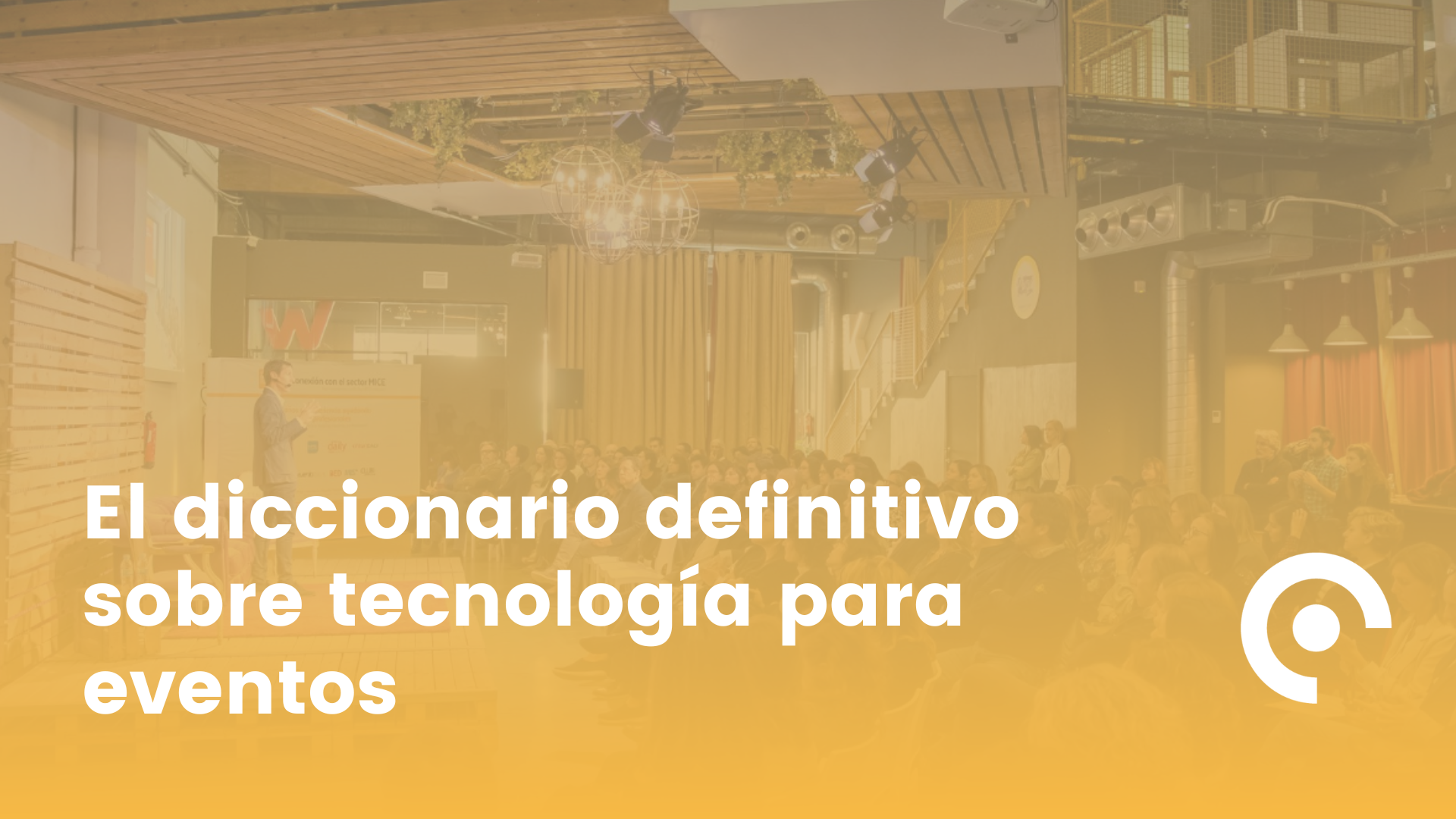 El diccionario definitivo de tecnología para eventos Meetmaps Blog