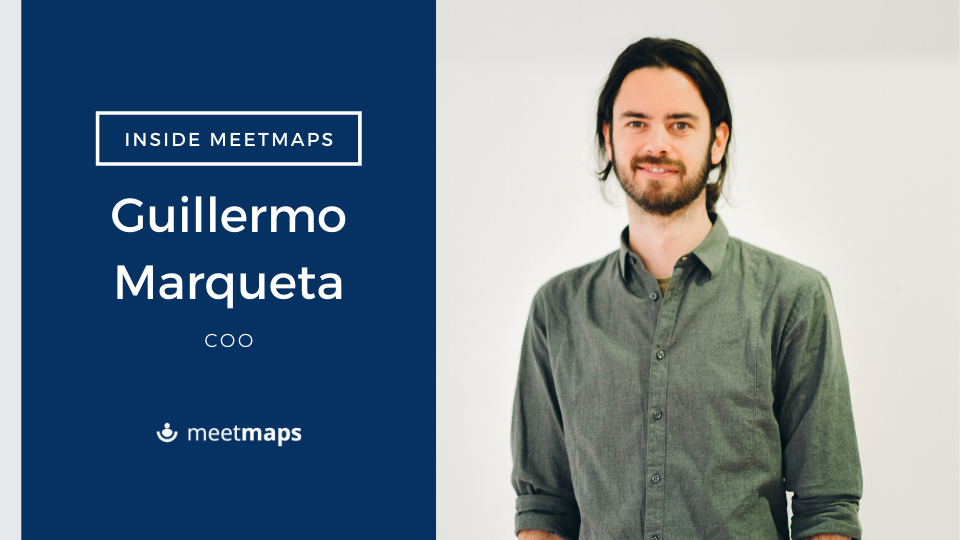 Inside Meetmaps: Guillermo Marqueta, COO de Meetmaps