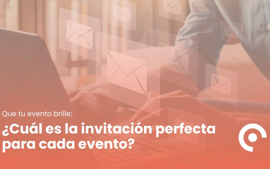 ¿Cuál es la invitación perfecta para cada evento?