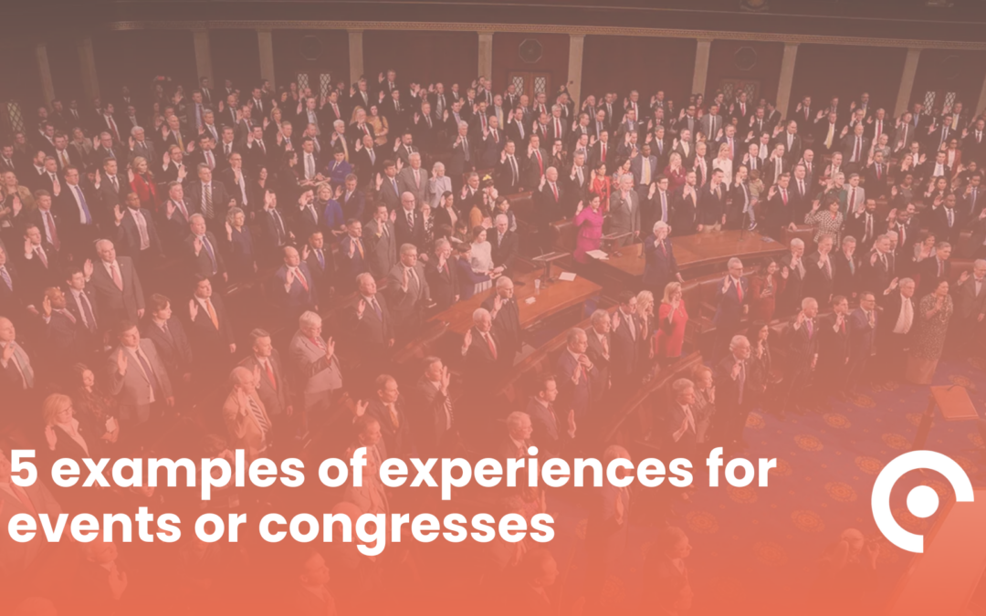 5 examples of experiences for events or congresses
