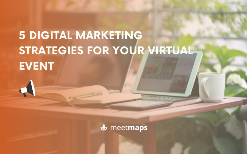 5 digital marketing strategies for your virtual event