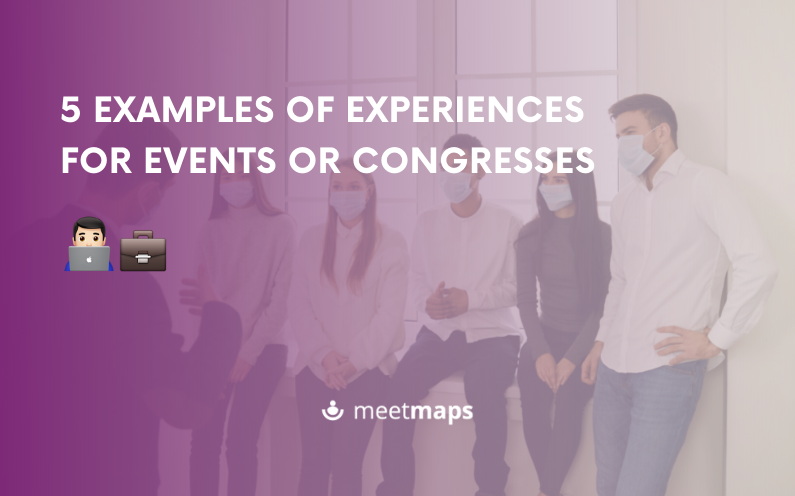 5 examples of experiences for events or congresses