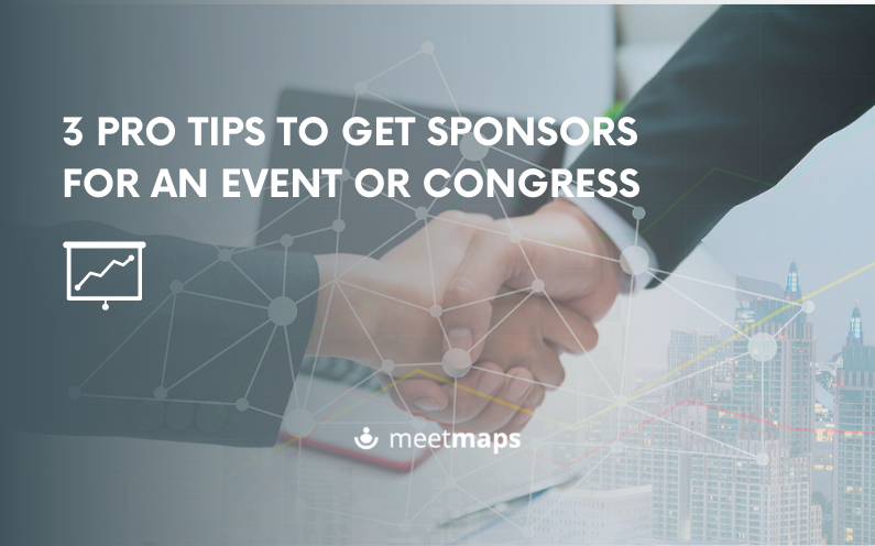 3 PRO tips to get sponsors for an event or congress