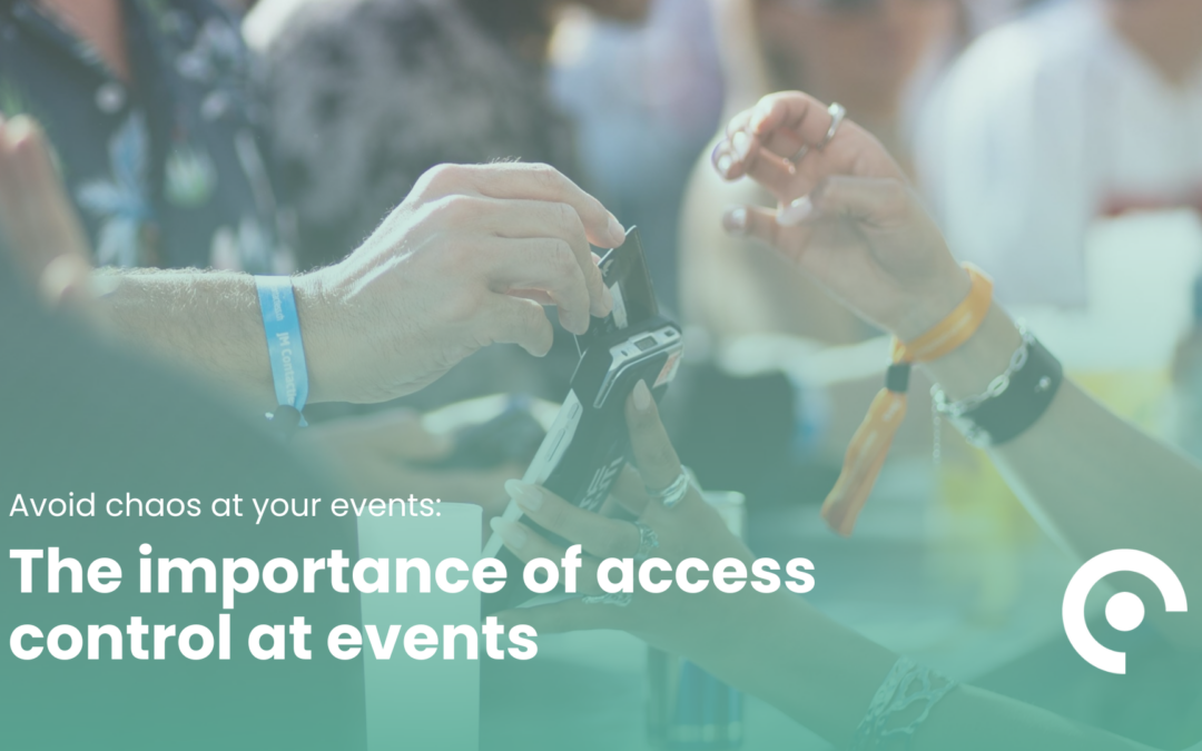 The importance of access control at events