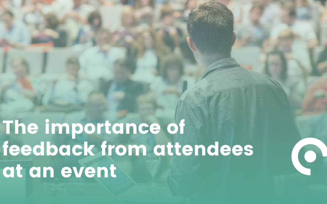 The importance of feedback from attendees at an event