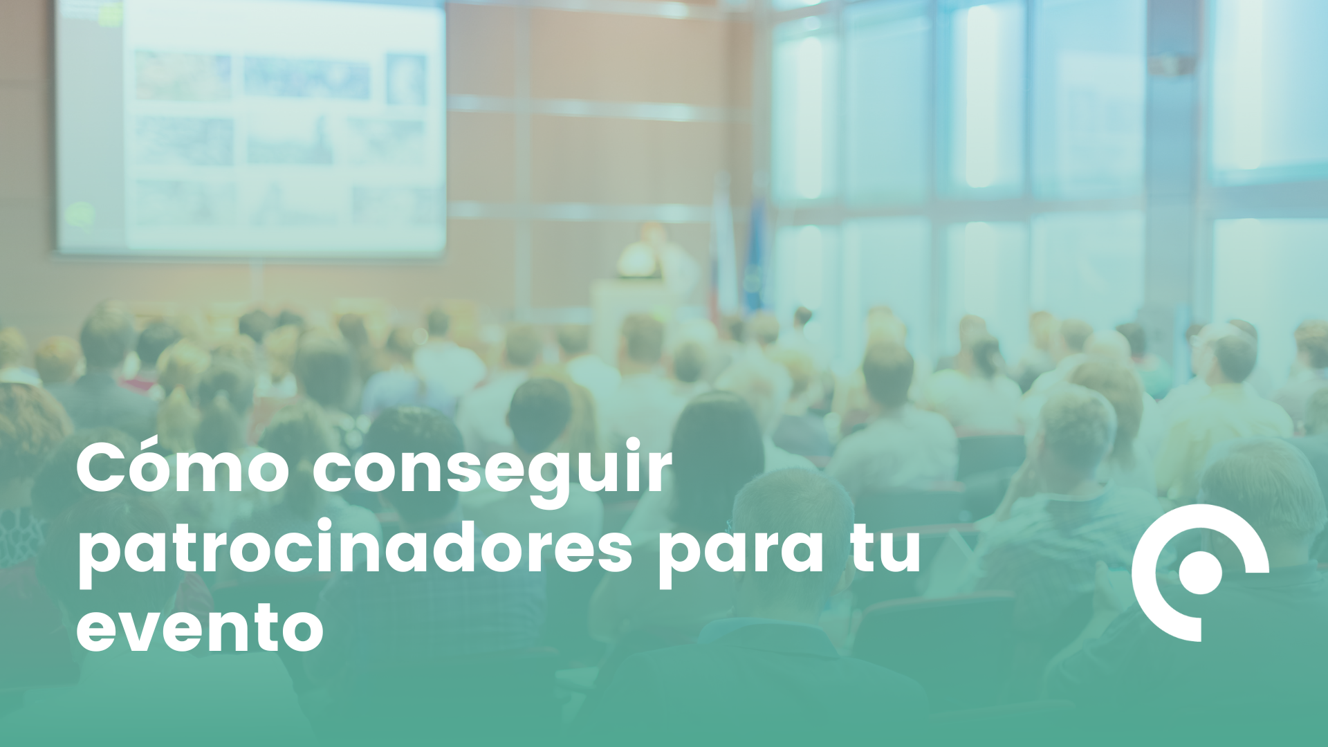 Cómo Conseguir Patrocinadores Para Tu Evento Meetmaps Blog 4038