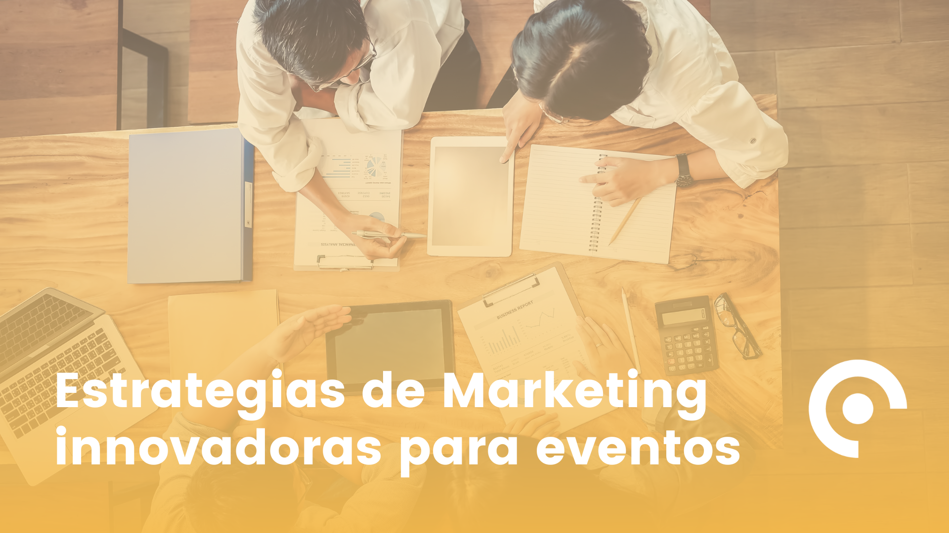 Estrategias de marketing innovadoras para eventos - Meetmaps Blog
