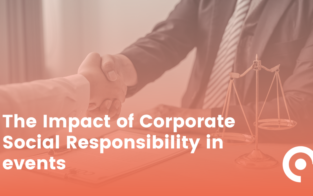 The Impact of Corporate Social Responsibility in events
