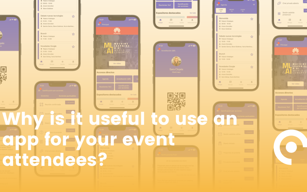 Why is it useful to use an app for your event attendees?