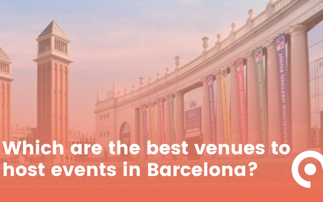 Which are the best venues to host events in Barcelona?