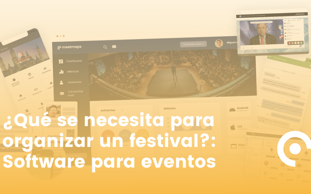 ¿Qué se necesita para organizar un festival?: Software para eventos