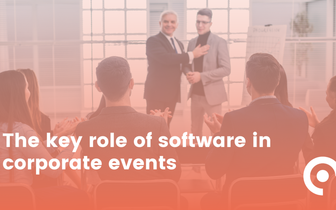 The key role of software in corporate events