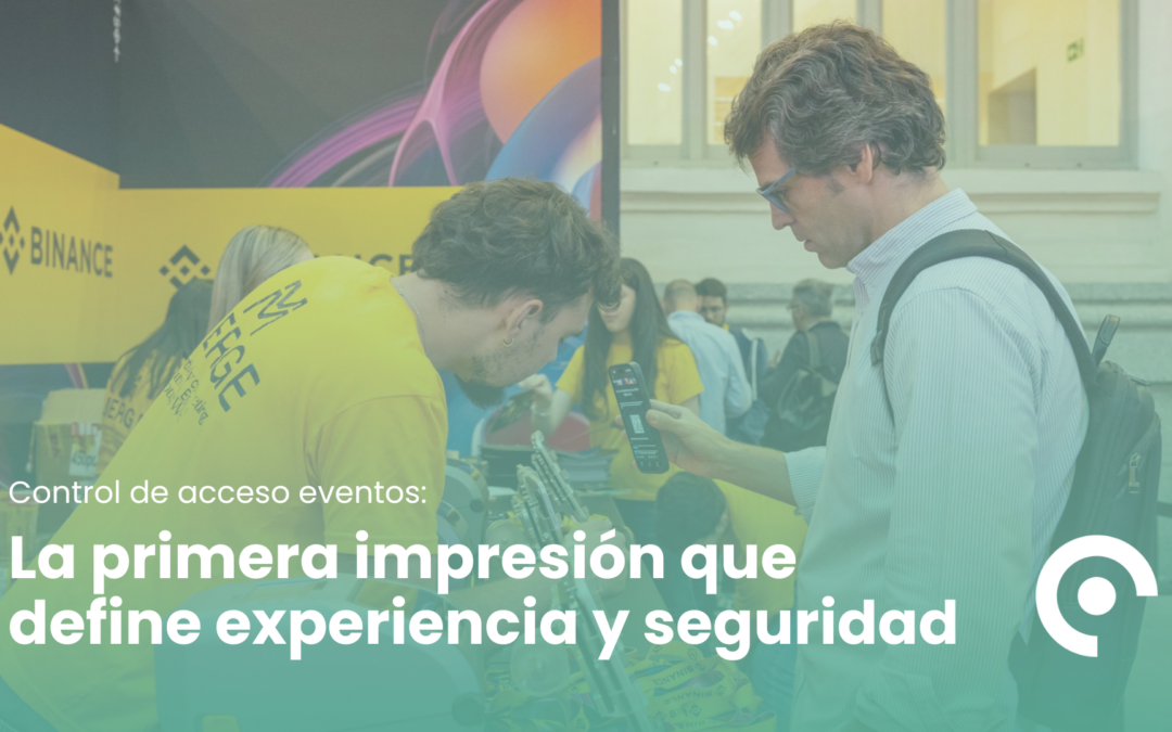 La importancia del control de acceso en los eventos