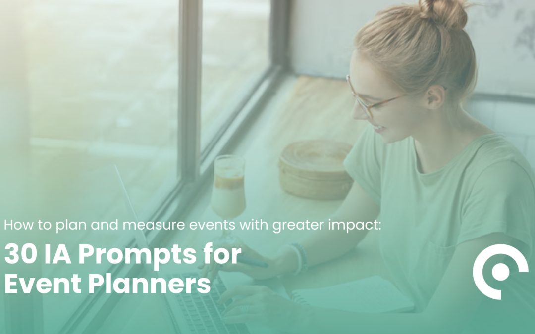 30 AI prompts for event planners: how to plan, execute and measure events with greater impact