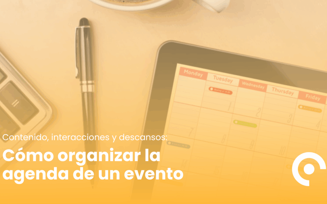 Cómo organizar la agenda de un evento