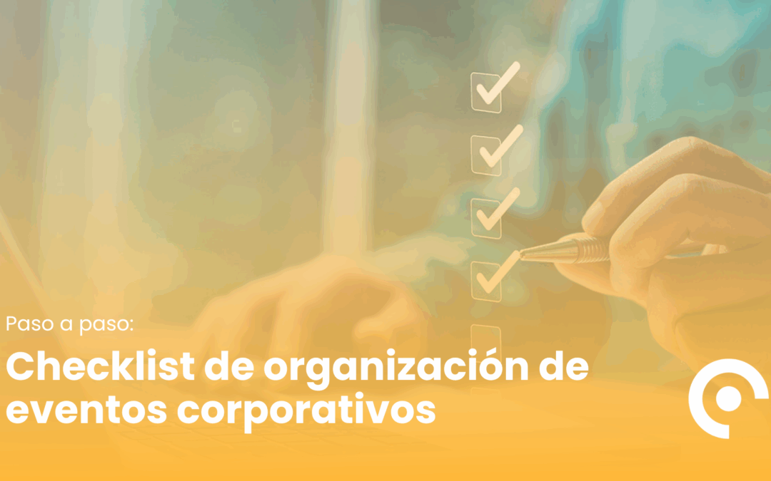 Checklist de organización de eventos corporativos