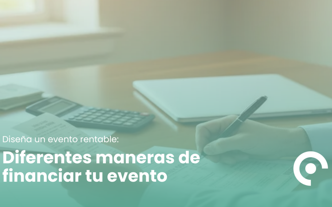 Diferentes maneras de financiar tu evento