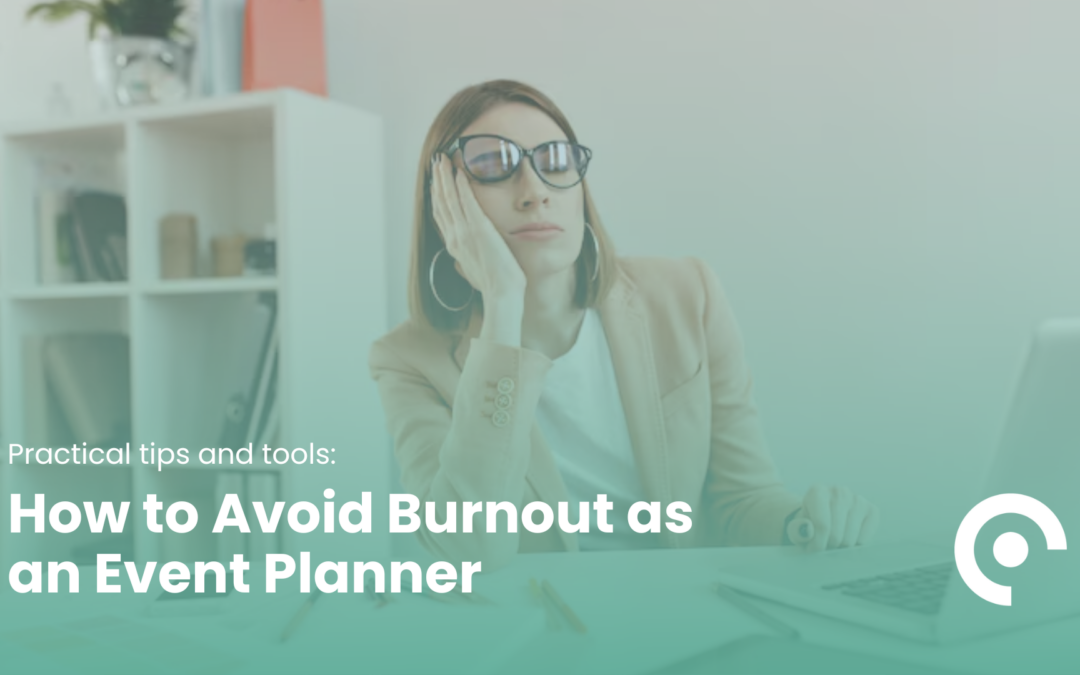 How to Avoid Burnout as an Event Planner